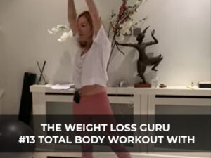 The Weight Loss Guru #13 Total Body Workout with Dumbells